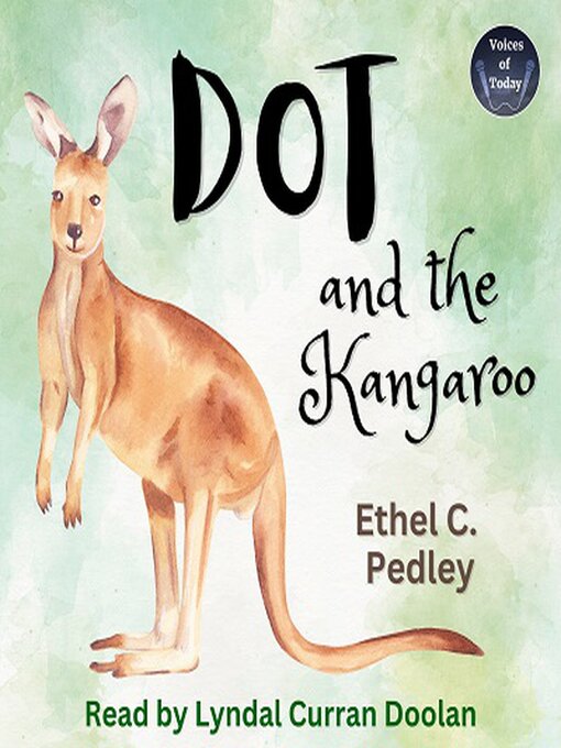Title details for Dot and the Kangaroo by Ethel C. Pedley - Available